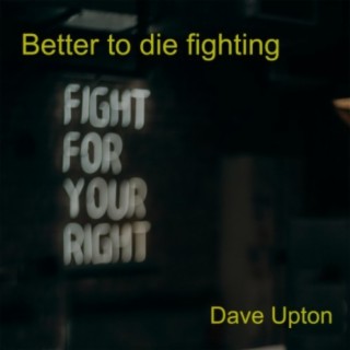 Better to die fighting