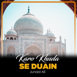 Karo Khuda Se Duain