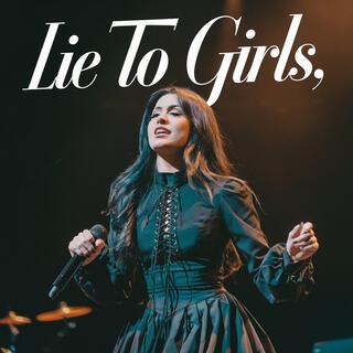 Lie To Girls