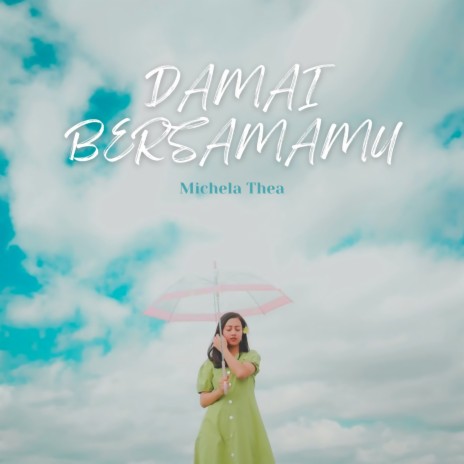 Damai Bersamamu | Boomplay Music