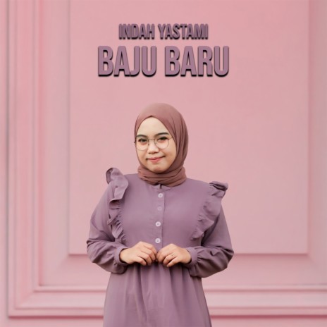 Baju Baru | Boomplay Music