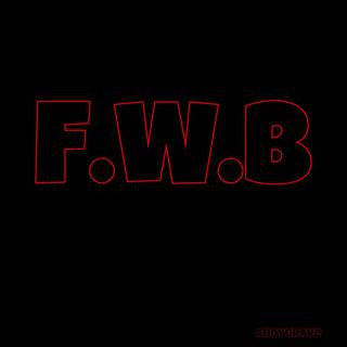 F.W.B lyrics | Boomplay Music