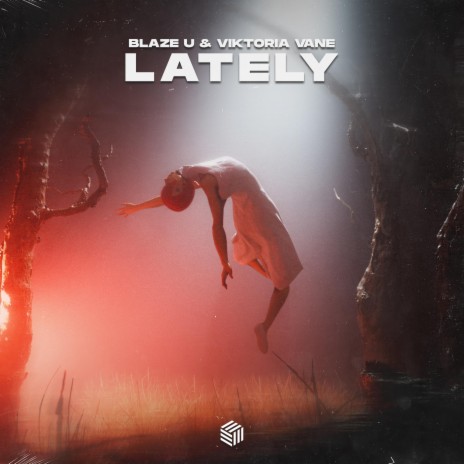 Lately ft. Viktoria Vane & Leo | Boomplay Music