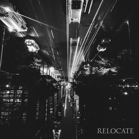 Relocate | Boomplay Music