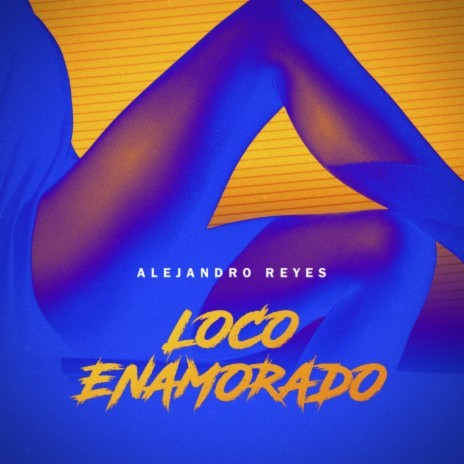 Loco Enamorado | Boomplay Music