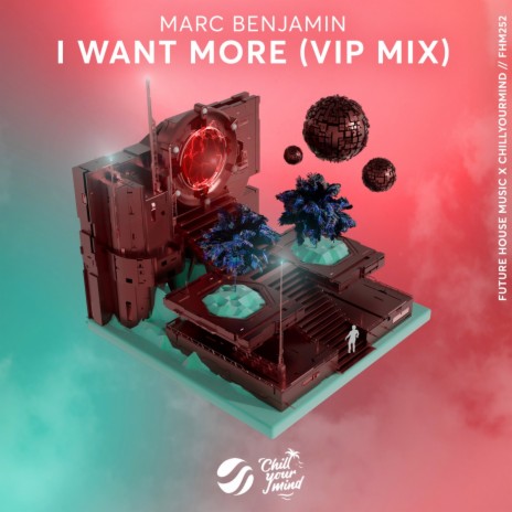 I Want More (VIP Mix) | Boomplay Music