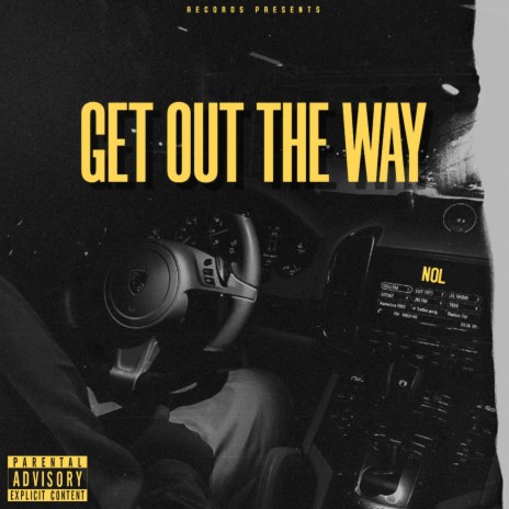 GET OUT THE WAY | Boomplay Music