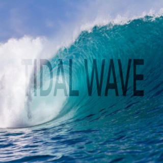 Tidal Wave