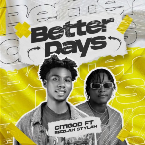 Better Days ft. Rizzlah stylah