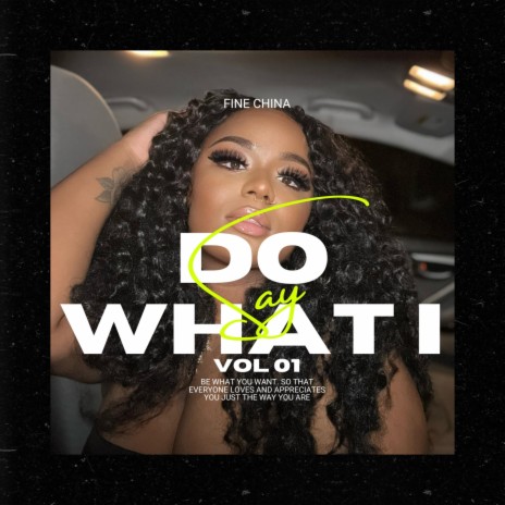 Do What I Say | Boomplay Music