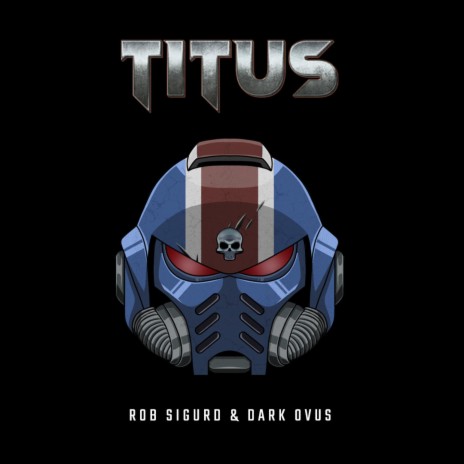 Titus (Warhammer 40k) ft. Dark Ovus | Boomplay Music