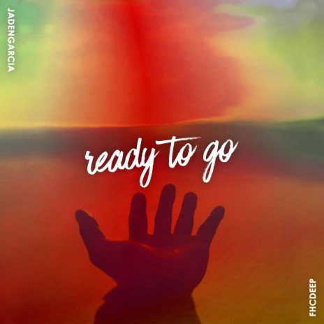 Ready to go | Boomplay Music