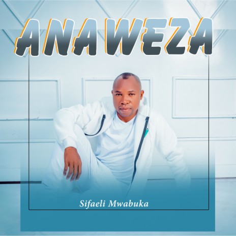 ANAWEZA | Boomplay Music