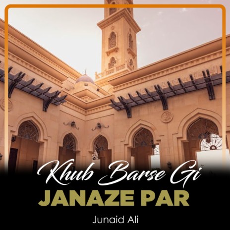 Khub Barse Gi Janaze Par | Boomplay Music