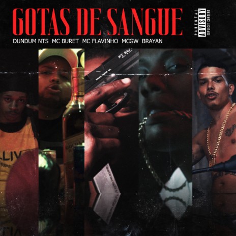 Gotas de Sangue ft. MC Buret, MC Flavinho, DUNDUM NTS, Brayan021 & Jayzz | Boomplay Music