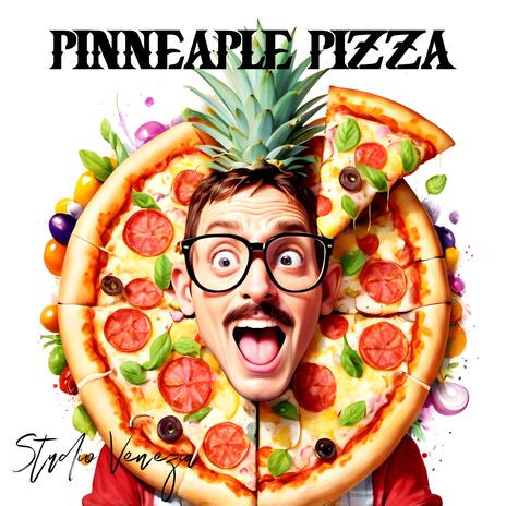 Pinneaple pizza | Boomplay Music