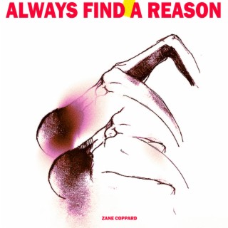 Always Find A Reason lyrics | Boomplay Music