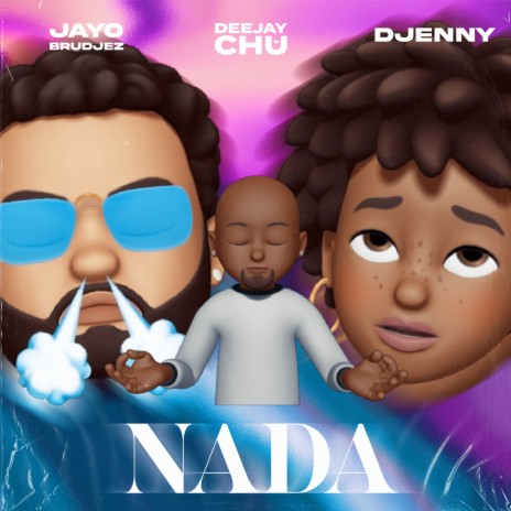 Nada ft. Jayo Brudjez & Djenny | Boomplay Music