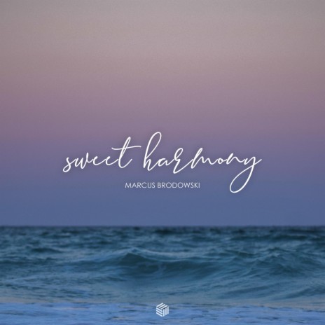 Sweet Harmony | Boomplay Music