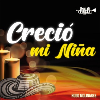 Crecio mi Niña