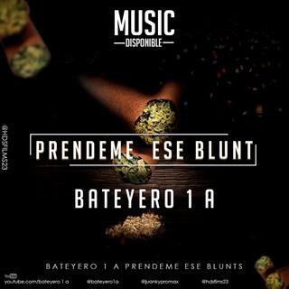 Prendeme Ese Blunt