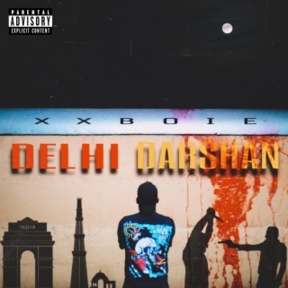 Delhi Darshan ft. GUNAGAAR