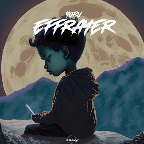 EFFRAYER | Boomplay Music