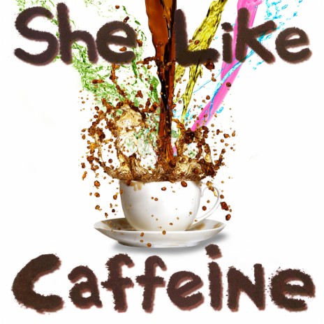 She Like Caffeine (Backing Track) | Boomplay Music