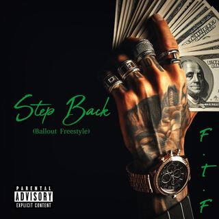 Step Back (Ballout Freestyle)