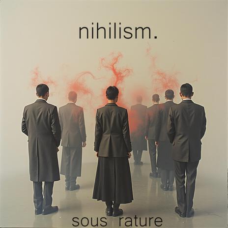 nihilism. | Boomplay Music