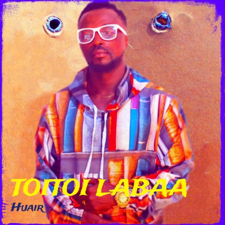 Toitoi Labaa | Boomplay Music