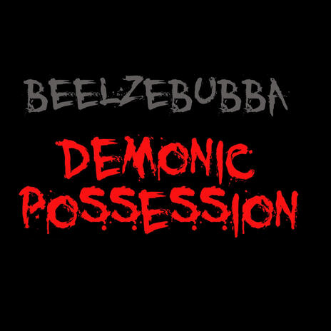 Demonic Possession | Boomplay Music