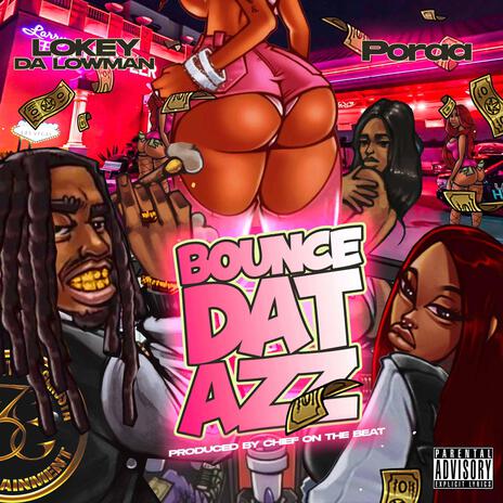 Bounce Dat Azz ft. PORAA | Boomplay Music