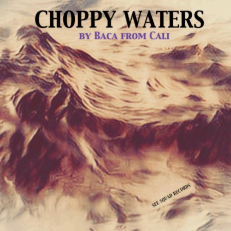 CHOPPY WATERS | Boomplay Music