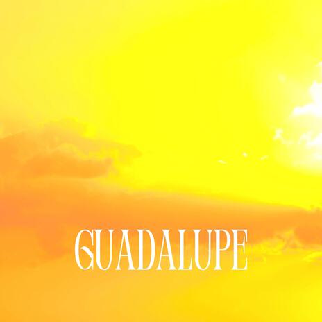 Guadalupe | Boomplay Music