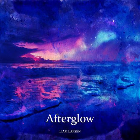 Afterglow | Boomplay Music