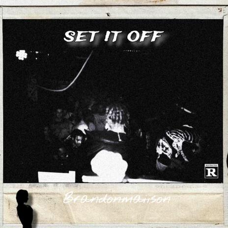 Set It Off | Boomplay Music