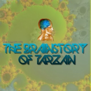 The Brainstory of Tarzan