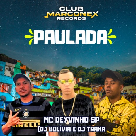 Paulada ft. dj bolivia & Dj Traka | Boomplay Music