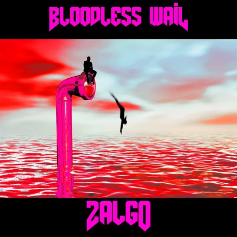 Bloodless Wail | Boomplay Music