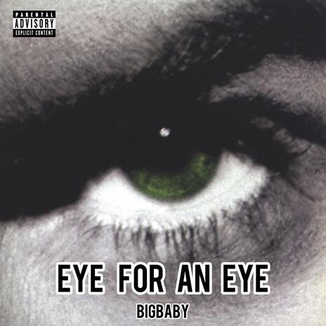 Eye For An Eye | Boomplay Music