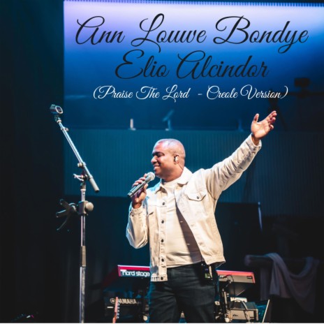 Ann Louwe Bondye (Praise The Lord (Creole) | Boomplay Music