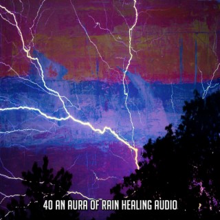 40 Une aura de pluie de guérison audio