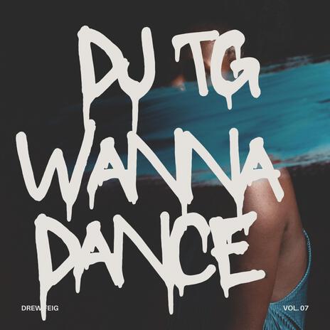 wanna dance | Boomplay Music