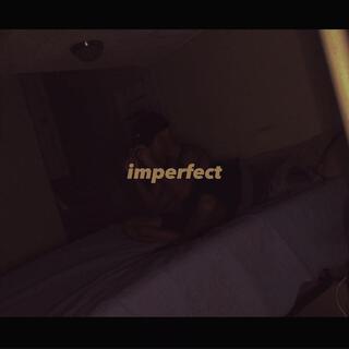 imperfect lyrics | Boomplay Music