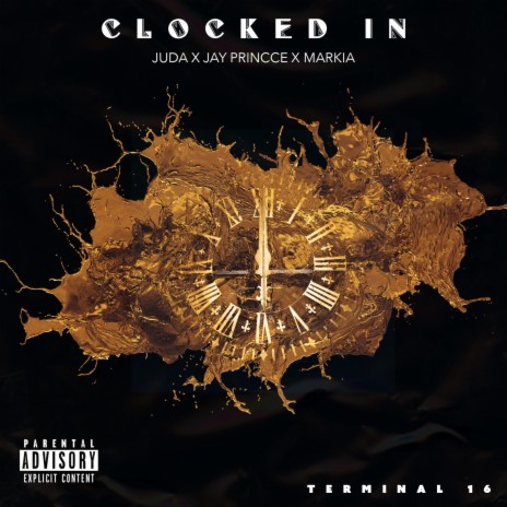 Clocked In ft. Jay Princce & Markia