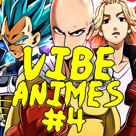Vibe Animes 4 (Remix) | Boomplay Music