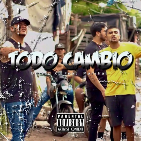 Todo Cambio ft. MARSHAL | Boomplay Music