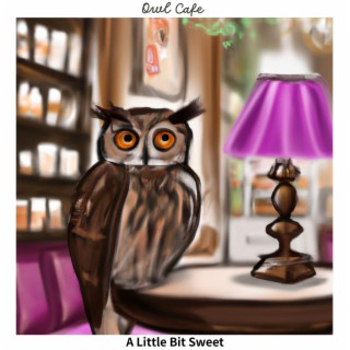 Relaxing & Healing Cafe Hours - a Little Bit Sweet