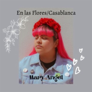 En las Flores/Casablanca (double single)